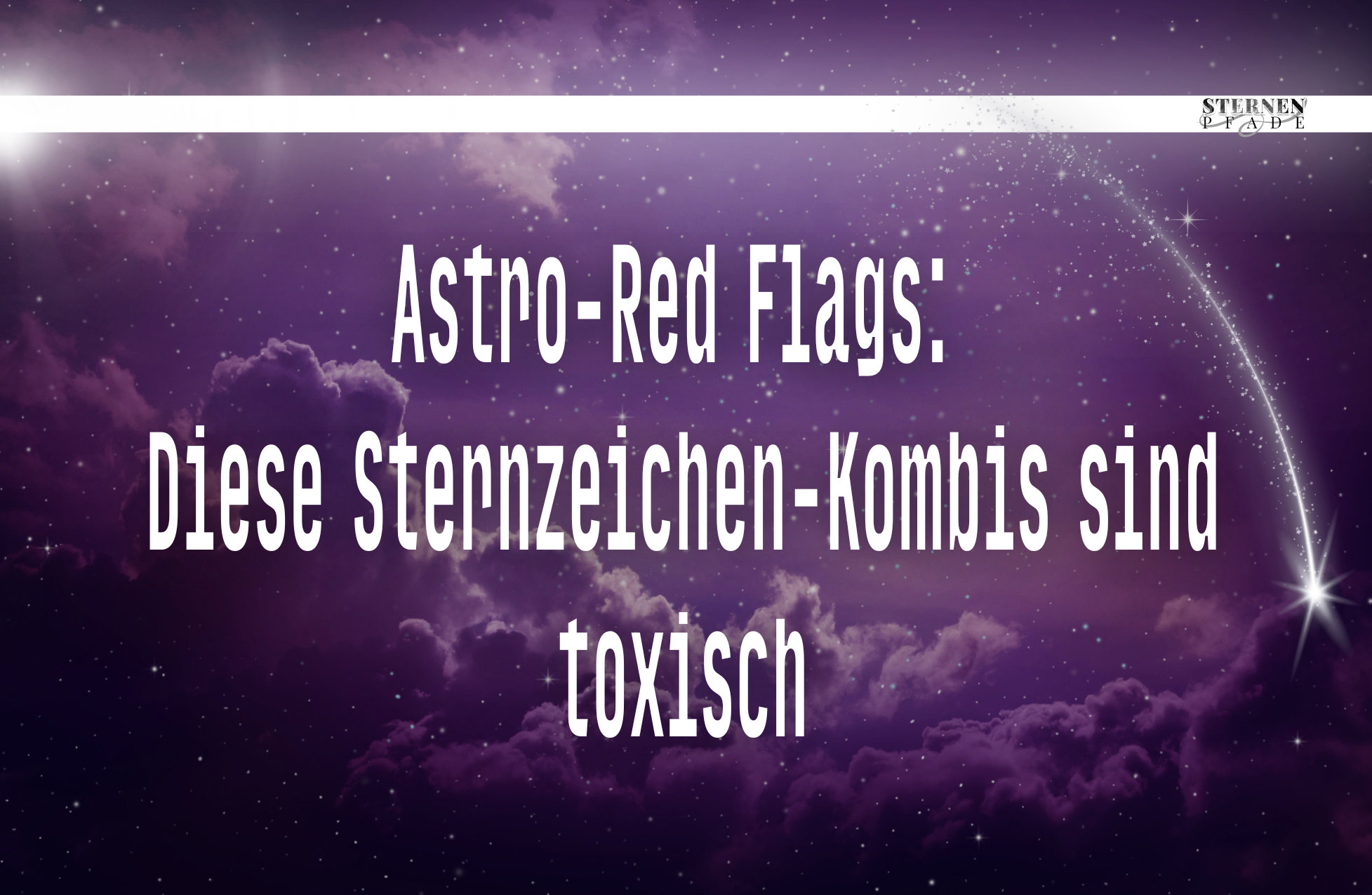 Astro-Red Flags: Diese Sternzeichen-Kombis sind toxisch